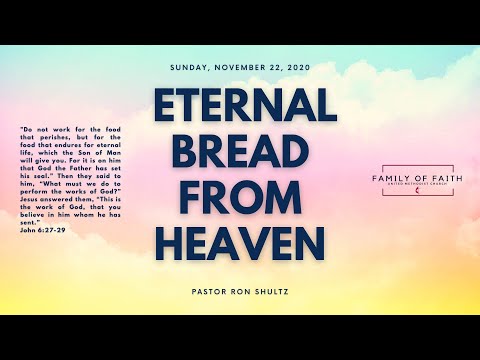 Eternal Bread From Heaven • John 6:27-29
