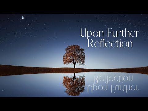 Upon Further Reflection (Luke 8:4-8,11-15) | Dr. Kurt Bjorklund | December 4-5, 2021