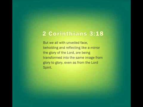 Scripture Song: 2 Corinthians 3:18