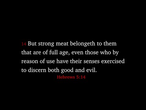 Hebrews 5:14—Discerning Good and Evil | Crash Course in Basic Christianity #2