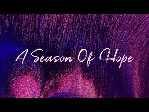 A Season Of Hope - "Hope For Peace" - Isaiah 2:1-5