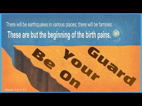 “Endure!” Mark 13:1-13