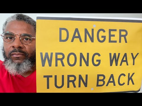 WHAT DO YOU DO WHEN YOU ARE GOING THE WRONG WAY? Proverbs 1:23