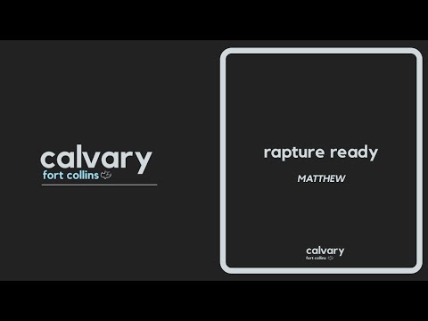 Matthew 21:26-51 Rapture Ready
