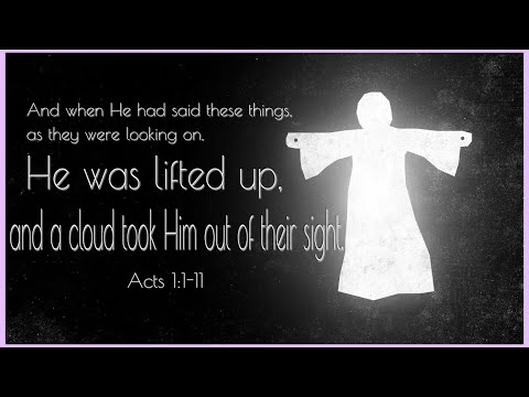 “Always” Acts 1:1-11