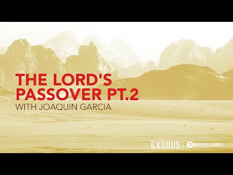 The LORD's Passover Pt. 2  |  Exodus 12:43-51