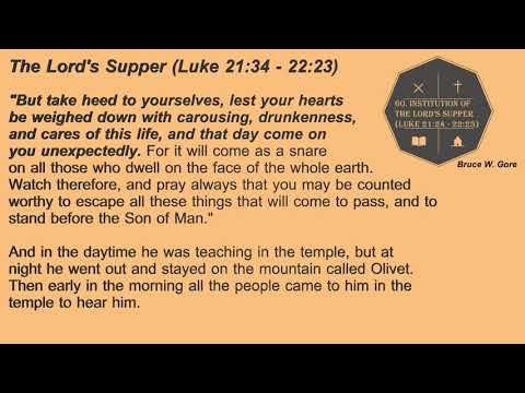 60. The Institution of the Lord's Supper (Luke 21:34 - 2223)