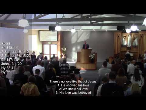 26.06.22 ~ Rev W Bredenhof ~ John 13:1-20 ~ There's no love like that of Jesus!