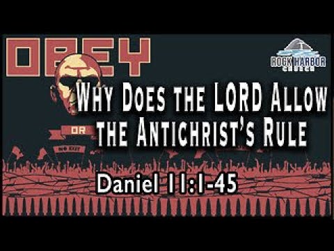 Session 26: Why Does the Lord Allow the Antichrist's Rule? | Daniel 11:1-45 | Jan 1, 2023