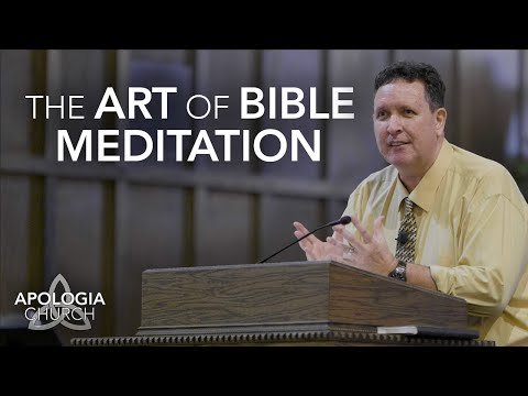 Sermon: The Art of Bible Meditation