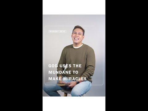 God Uses The Mundane To Make Miracles — Monday Devo • Genesis 39:3, 21–23