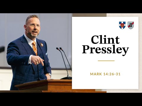 Clint Presley | Mark 14:26-31