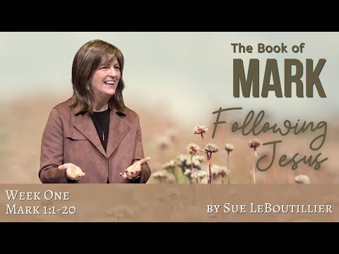 Following Jesus • Week 1 • Mark 1:1-20