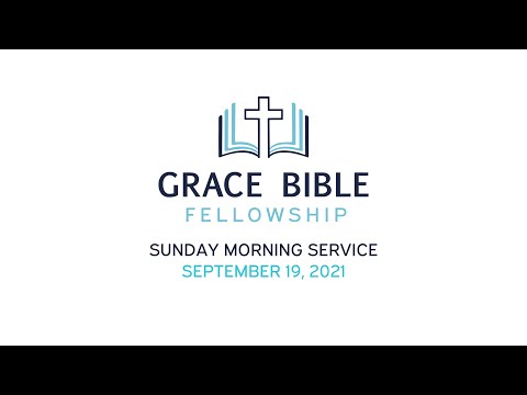 September 19, 2021 Grace Bible Fellowship Sermon (Romans 9:14-18)