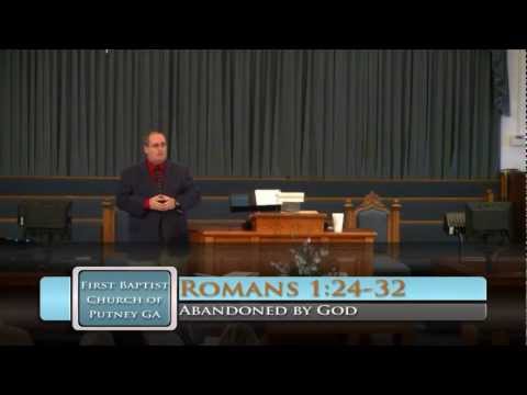 FBC Putney - Abandoned by God - Romans 1:24-32 - 10/7/2012 PM