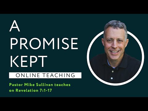 Revelation 7:1-17 - A Promise Kept