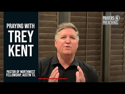 Jeremiah 23:29 - Praying with Pastor Trey Kent - 5/15/2020