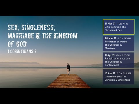 KEC Sunday Service 28 Mar 2021 “For better or worse’’ (1 Corinthians 7:10-16)