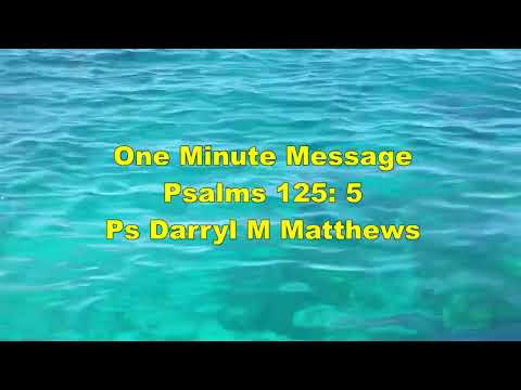 One Minute Message - Evildoers Will Not Get By - Psalm 125: 5 #psalms