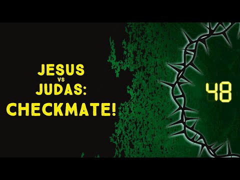 Jesus Vs Judas: Checkmate! [Matthew 26:17-25]