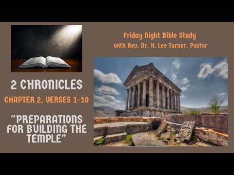 Bible Study- 2 Chronicles 2: 1-10