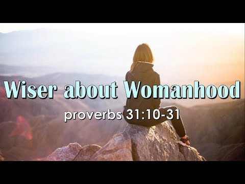"Wiser about Womanhood Proverbs 31:10-31" by Rev. Joshua Lee, The Crossing, CFC Church of Hayward