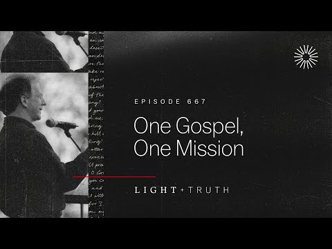 One Gospel, One Mission