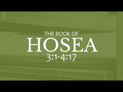 Hosea 3:1-4:17 | The Minor Prophets | Pastor Chuck Rhein