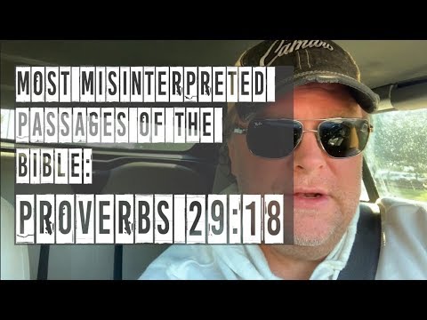 Most Misinterpreted Passages of the Bible: Prov. 29:18 'Where there is no vision.  '