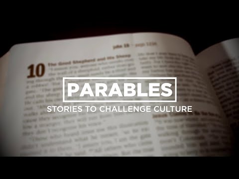 Parables: Stories to Challenge Culture - Luke 16:1-9