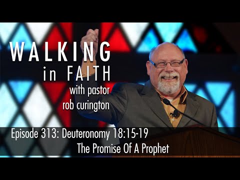 Episode 313: Deuteronomy 18:15-19 - The Promise Of A Prophet