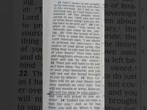 Ezekiel 24:21- 24= tell the house of Israel this is what the Sovereign Lord Jehovah says I am about