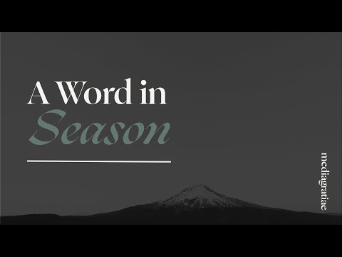 A Word in Season: Apostolic Preaching (Acts 17:2–3)