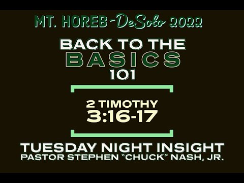 "Back To The Basics 101" Part 1 II Timothy 3:16,17