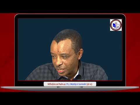 Reflections on Psalm 40 - Part 6 (Psalm 40:6-10)