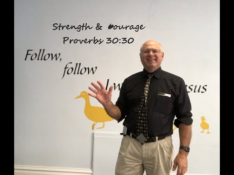 Proverbs 30:29-30 Strength and Courage