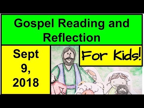 Gospel Reading and Reflection for Kids - September 9, 2018 - Mark 7:31-37
