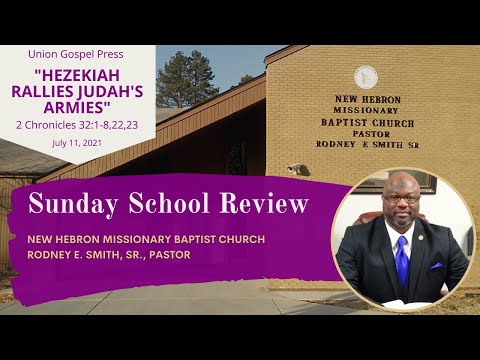"Hezekiah Rallies Judah's Armies" - 2 Chronicles 32:1-8,22,23 | Sunday School Review (7/11/21)