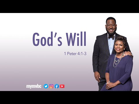 God's Will - 1 Peter 4:13