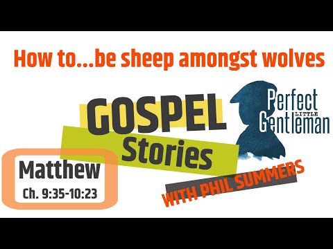 Matthew 9:35 -10:23