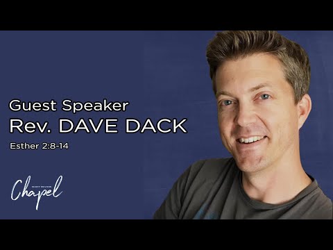 Rev. Dave Dack | Esther 2:8-14