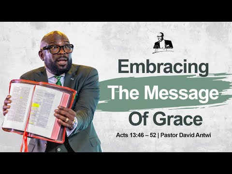 Acts Series | Acts 13:46 - 52 | David Antwi