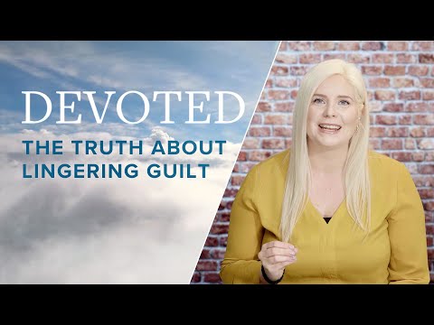 Devoted: The Truth About Lingering Guilt [John 16:8–11]