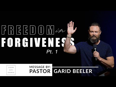 Philemon 1:1-7 | Freedom In Forgiveness (Part 1) | VISION City Church | Pastor Garid Beeler