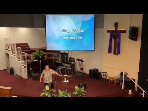 “Finding Success” 2 Chronicles 27:6 Pastor John Pereda (10/11/2020 6PM)
