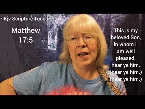 Matthew 17:5 Kjv Scripture Tunes ~