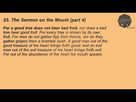23. The Sermon on the Mount (pt.4, Luke 6:43 - 7:10)