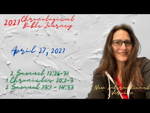 Chronological Daily Bible - April 27 - 2 Samuel 12-14 & 1 Chronicles 20:1-3