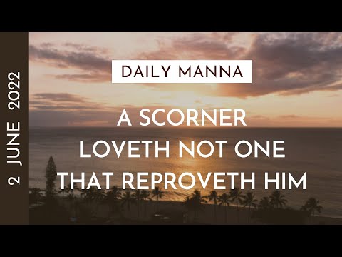 A Scorner Loveth Not One That Reproveth Him | Proverbs 15:12 | Daily Manna