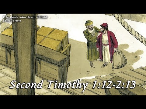 2 Timothy 1:12-2:13